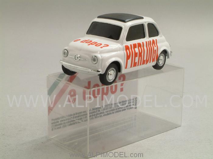 Fiat 500 Brums PIERLUIGI - E dopo? Special Edition by brumm